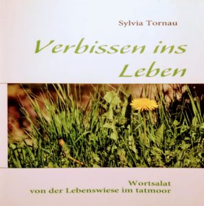 Buchcover: Verbissen ins Leben - lyrischer Wortsalat
