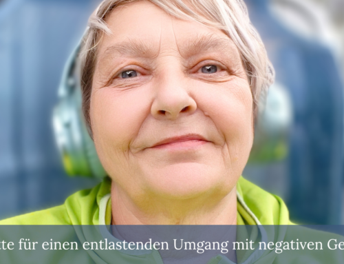 5 Schritte für einen entlastenden Umgang mit negativen Gedanken