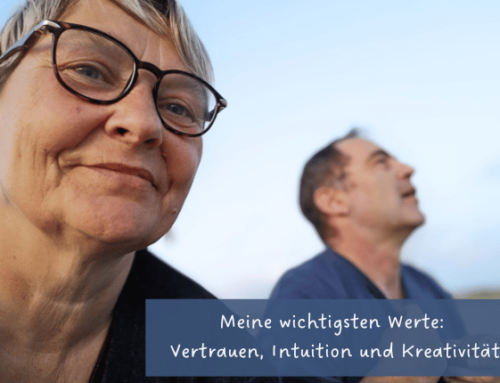 Meine wichtigsten Werte: Vertrauen, Intuition und Kreativität