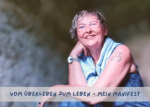 Vom Überleben zum Leben - Mein Manifest; Porträt Sylvia