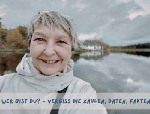 Wer bist du? – Vergiss die Zahlen, Daten, Fakten