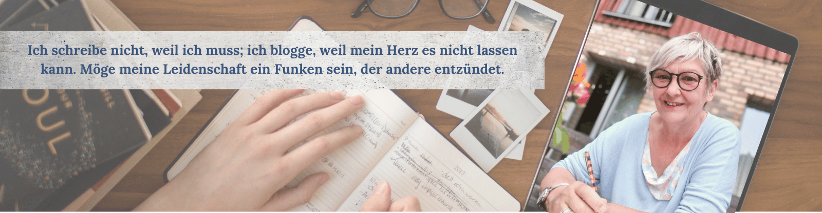 Blog Zitat Sylvia: Ich schreibe nicht, weil ich muss; ich blogge, weil mein Herz es nicht lassen kann. Möge meine Leidenschaft ein Funken sein, der andere entzündet.
