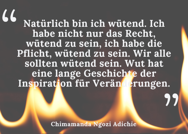 Wut - Zitat von Chimamanda Ngozi Adichie: 